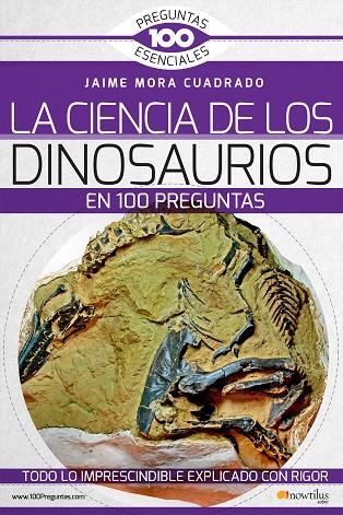 CIENCIA DE LOS DINOSAURIOS, LA  | 9788499678801 | MORA CUADRADO, JAIME | Llibreria La Gralla | Llibreria online de Granollers