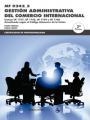 GESTIÓN ADMINISTRATIVA DEL COMERCIO INTERNACIONAL 3ª ED | 9788426724618 | PEIRATS, FRANCISCA/NINOT , PABLO | Llibreria La Gralla | Librería online de Granollers
