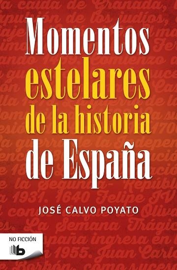 MOMENTOS ESTELARES DE LA HISTORIA DE ESPAñA | 9788490703922 | CALVO POYATO, JOSE | Llibreria La Gralla | Llibreria online de Granollers