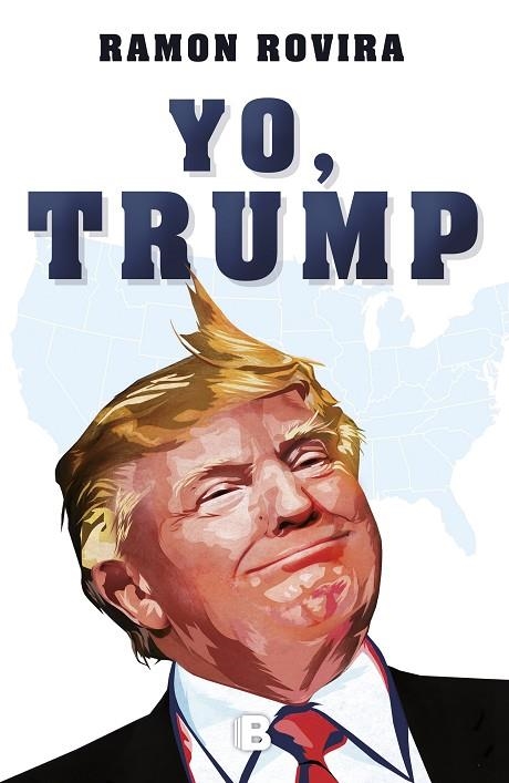 YO TRUMP | 9788466662130 | ROVIRA, RAMON | Llibreria La Gralla | Librería online de Granollers