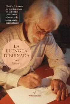 LLENGUA DIBUIXADA, LA | 9788494634772 | LARREULA, ENRIC | Llibreria La Gralla | Librería online de Granollers