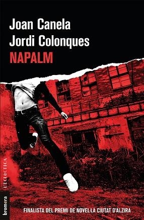 NAPALM | 9788490267608 | CANELA, JOAN; COLONQUES, JORDI | Llibreria La Gralla | Llibreria online de Granollers