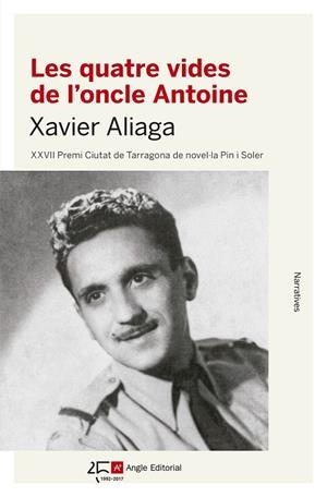QUATRE VIDES DE L'ONCLE ANTOINE, LES | 9788415307891 | ALIAGA, XAVIER | Llibreria La Gralla | Librería online de Granollers