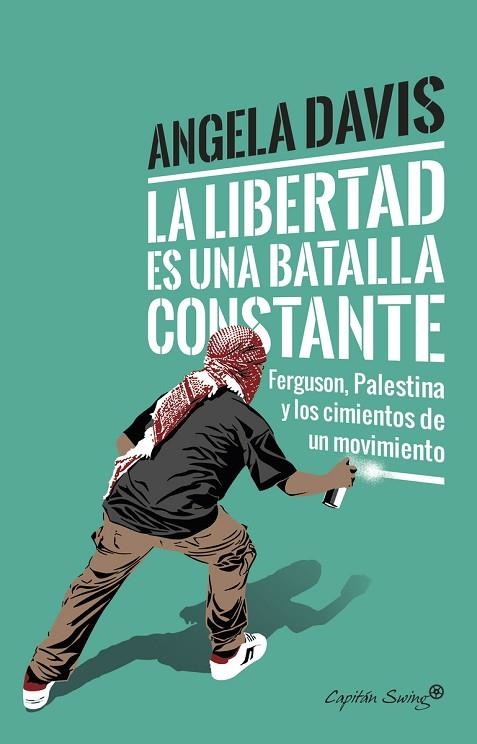 LIBERTAD ES UNA BATALLA CONSTANTE, LA | 9788494740718 | DAVIS, ANGELA | Llibreria La Gralla | Librería online de Granollers