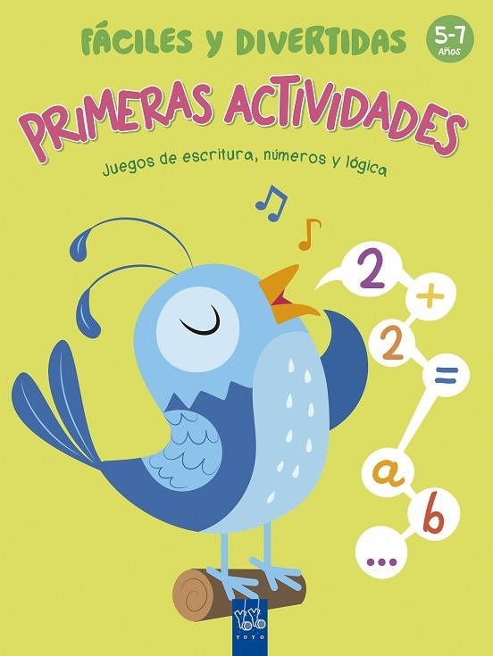 PRIMERAS ACTIVIDADES FÁCILES Y DIVERTIDAS (5-7 AÑOS) | 9788408164838 | YOYO | Llibreria La Gralla | Librería online de Granollers