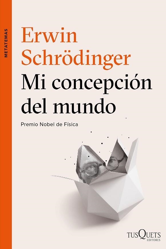 MI CONCEPCIóN DEL MUNDO | 9788490664353 | SCHRöDINGER, ERWIN | Llibreria La Gralla | Llibreria online de Granollers