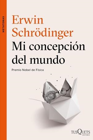 MI CONCEPCIóN DEL MUNDO | 9788490664353 | SCHRöDINGER, ERWIN | Llibreria La Gralla | Llibreria online de Granollers