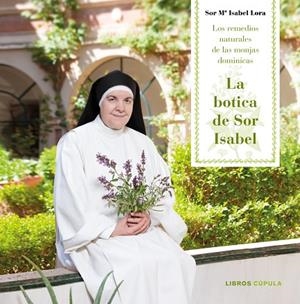 BOTICA DE SOR ISABEL, LA | 9788448023409 | LORA, SOR MARíA ISABEL | Llibreria La Gralla | Librería online de Granollers