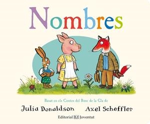 NOMBRES | 9788426144379 | DONALDSON, JULIA | Llibreria La Gralla | Librería online de Granollers