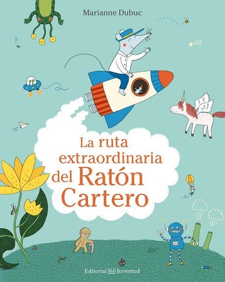 RUTA EXTRAORDINARIA DEL RATÓN CARTERO, LA | 9788426144546 | DUBUC, MARIANNE | Llibreria La Gralla | Llibreria online de Granollers