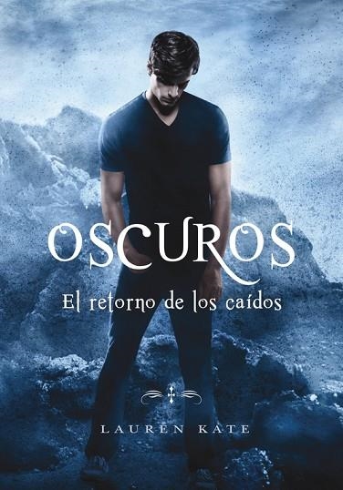 OSCUROS. EL RETORNO DE LOS CAIDOS | 9788490437872 | KATE, LAUREN | Llibreria La Gralla | Librería online de Granollers
