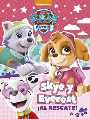 SKYE Y EVEREST ¡AL RESCATE! | 9788448848033 | NICKELODEON | Llibreria La Gralla | Librería online de Granollers