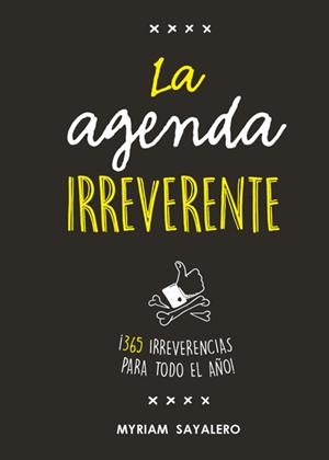 AGENDA IRREVERENTE, LA | 9788403518384 | SAYALERO, MYRIAM  | Llibreria La Gralla | Librería online de Granollers