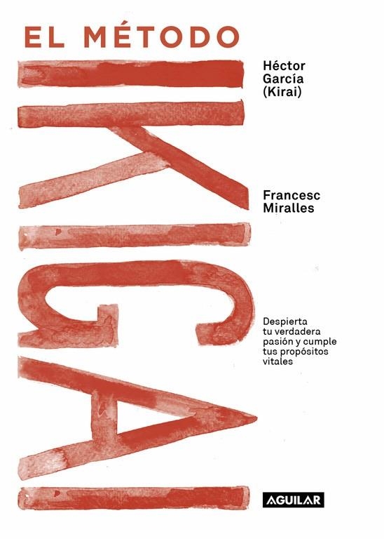 MÉTODO IKIGAI, EL | 9788403517820 | GARCIA, HECTOR / MIRALLES, FRANCESC | Llibreria La Gralla | Llibreria online de Granollers