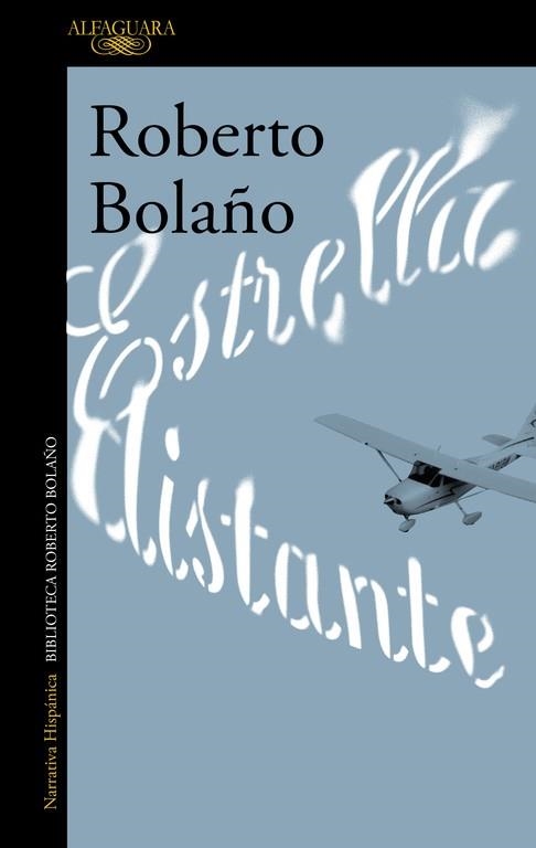 ESTRELLA DISTANTE | 9788420426747 | BOLAÑO, ROBERTO | Llibreria La Gralla | Llibreria online de Granollers