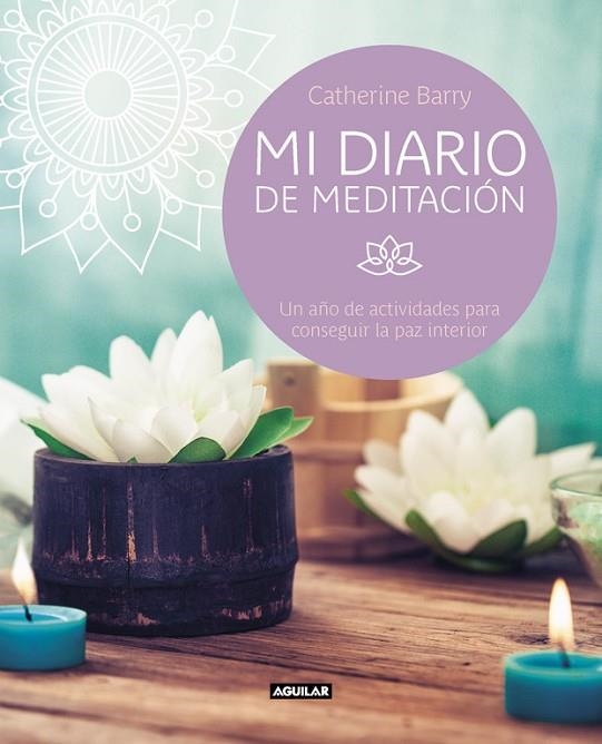 MI DIARIO DE MEDITACIóN | 9788403517738 | BARRY, CATHERINE  | Llibreria La Gralla | Librería online de Granollers