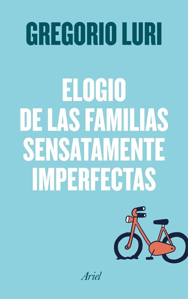 ELOGIO DE LAS FAMILIAS SENSATAMENTE IMPERFECTAS | 9788434426788 | LURI, GREGORIO | Llibreria La Gralla | Librería online de Granollers