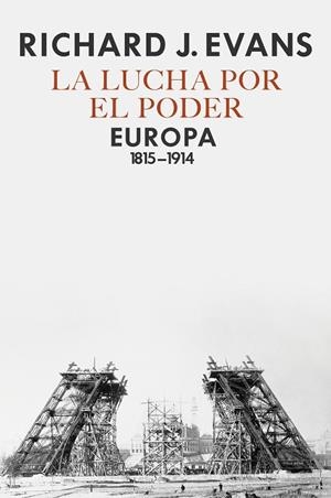 LUCHA POR EL PODER, LA | 9788417067236 | EVANS, RICHARD J. | Llibreria La Gralla | Librería online de Granollers