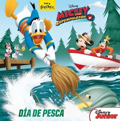 MICKEY Y LOS SUPERPILOTOS. DíA DE PESCA | 9788416913800 | DISNEY | Llibreria La Gralla | Librería online de Granollers