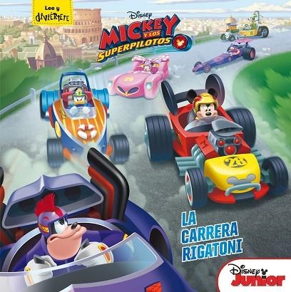 MICKEY Y LOS SUPERPILOTOS. LA CARRERA RIGATONI | 9788416913817 | DISNEY | Llibreria La Gralla | Librería online de Granollers