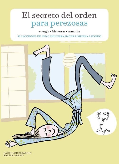 SECRETO DEL ORDEN PARA PEREZOSAS, EL | 9788416890354 | DUJARDIN, LAURENCE/BRAVI, SOLEDAD | Llibreria La Gralla | Librería online de Granollers