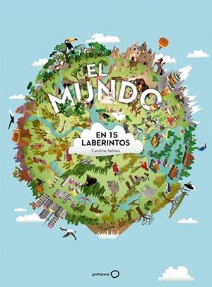 MUNDO EN 15 LABERINTOS, EL | 9788408172253 | SELMES, CAROLINE | Llibreria La Gralla | Librería online de Granollers