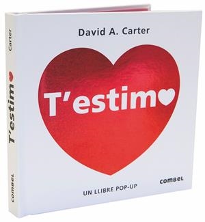 T'ESTIMO | 9788491012795 | CARTER, DAVID A. | Llibreria La Gralla | Librería online de Granollers