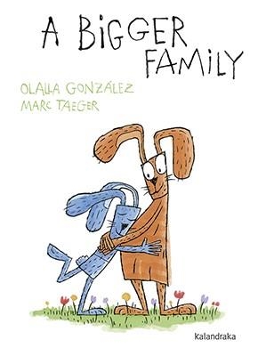 A BIGGER FAMILY | 9788484643241 | GONZáLEZ, OLALLA | Llibreria La Gralla | Llibreria online de Granollers