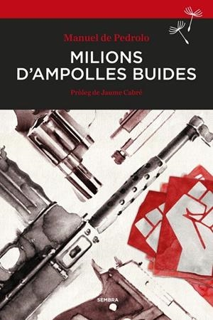 MILIONS D'AMPOLLES BUIDES | 9788416698158 | PEDROLO, MANUEL DE | Llibreria La Gralla | Librería online de Granollers
