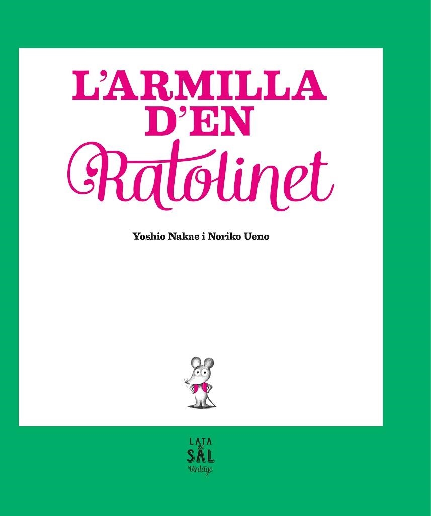 ARMILLA D'EN RATOLINET, L' | 9788494665028 | NAKAE, YOSHIO | Llibreria La Gralla | Llibreria online de Granollers