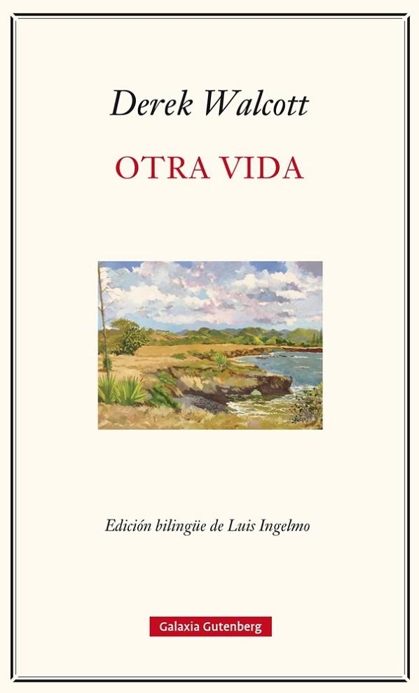 OTRA VIDA (EDICIÓ BILINGÜE) | 9788417088156 | WALCOTT, DEREK | Llibreria La Gralla | Librería online de Granollers