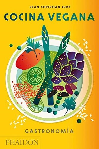 COCINA VEGANA | 9780714874944 | JEAN-CHRISTIAN JURY | Llibreria La Gralla | Llibreria online de Granollers