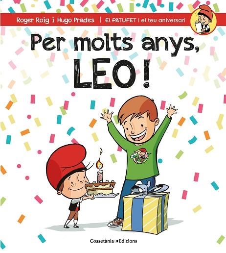 PER MOLTS ANYS, LEO! | 9788490346556 | ROIG CéSAR, ROGER | Llibreria La Gralla | Llibreria online de Granollers