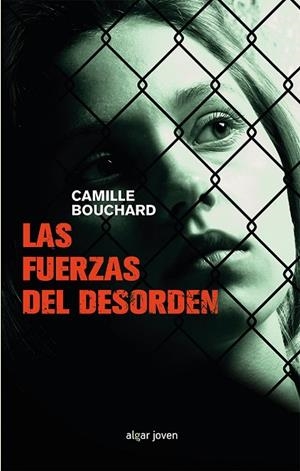 FUERZAS DEL DESORDEN, LAS | 9788491421009 | BOUCHARD, CAMILLE | Llibreria La Gralla | Librería online de Granollers