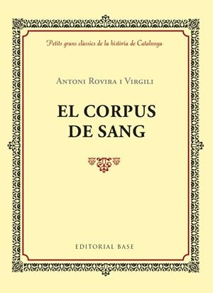CORPUS DE SANG, EL | 9788416587957 | ROVIRA I VIRGILI, ANTONI | Llibreria La Gralla | Librería online de Granollers