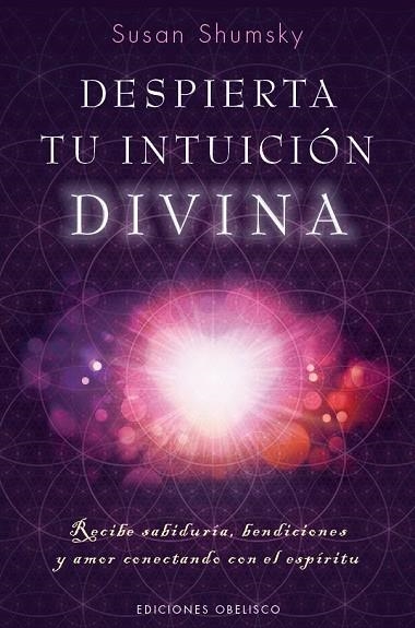 DESPIERTA TU INTUICIóN DIVINA | 9788491112594 | SHUMSKY, SUSAN | Llibreria La Gralla | Librería online de Granollers