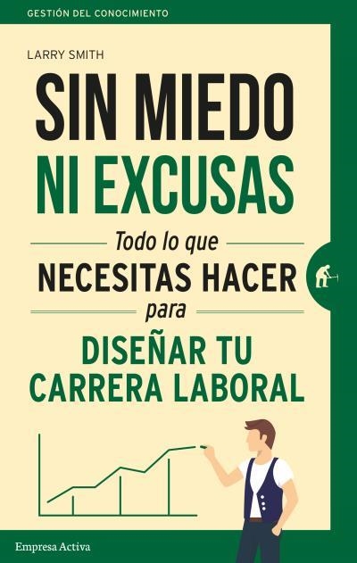 SIN MIEDO NI EXCUSAS | 9788492921737 | SMITH, LARRY | Llibreria La Gralla | Llibreria online de Granollers