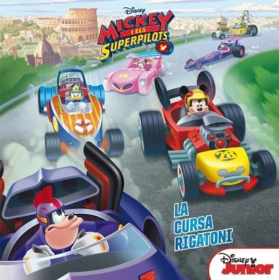 MICKEY I ELS SUPERPILOTS. LA CURSA RIGATONI | 9788491373315 | DISNEY | Llibreria La Gralla | Llibreria online de Granollers