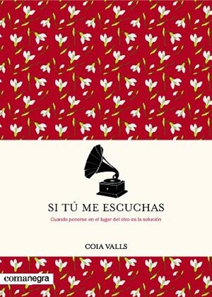 SI TU ME ESCUCHAS | 9788416605965 | VALLS LORAS, COIA | Llibreria La Gralla | Librería online de Granollers