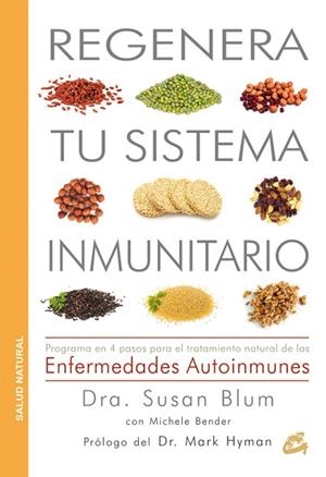 REGENERA TU SISTEMA INMUNITARIO | 9788484455677 | BLUM, SUSAN | Llibreria La Gralla | Librería online de Granollers