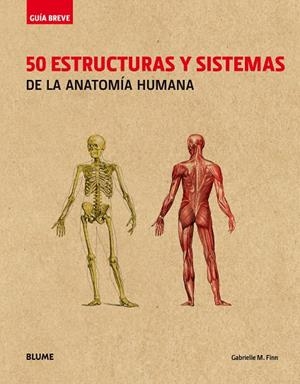 50 ESTRUCTURAS Y SISTEMAS DE LA ANATOMIA HUMANA  | 9788417056056 | FINN, GABRIELLE M. | Llibreria La Gralla | Llibreria online de Granollers