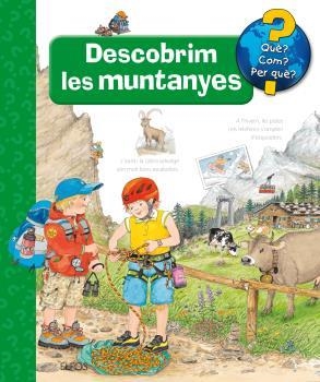 QUE?... DESCOBRIM LES MUNTANYES | 9788416965458 | METZGFR, WOLFGANG; EENF, ANDREA | Llibreria La Gralla | Llibreria online de Granollers