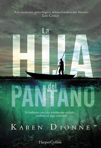 HIJA DEL PANTANO, LA | 9788491391623 | DIONNE, KAREN | Llibreria La Gralla | Llibreria online de Granollers