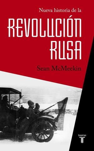 NUEVA HISTORIA DE LA REVOLUCIóN RUSA | 9788430618408 | MCMEEKIN, SEAN | Llibreria La Gralla | Llibreria online de Granollers