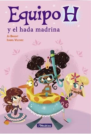 EQUIPO H Y EL HADA MADRINA (EQUIPO H. PRIMERAS LECTURAS) | 9788448848484 | ISABEL MARíA VíLCHEZ MIGUEL/JO BRIGHT | Llibreria La Gralla | Llibreria online de Granollers