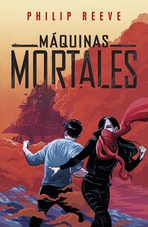 MAQUINAS MORTALES (MÁQUINAS MORTALES 1) | 9788420486284 | REEVE, PHILIP | Llibreria La Gralla | Librería online de Granollers