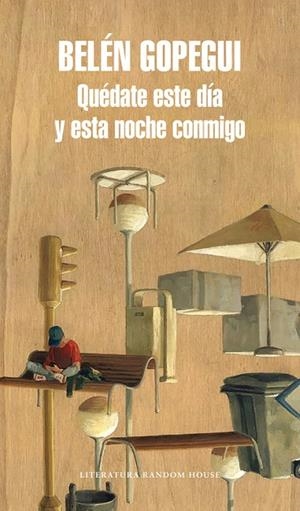 QUéDATE ESTE DíA Y ESTA NOCHE CONMIGO | 9788439733089 | GOPEGUI, BELÉN | Llibreria La Gralla | Librería online de Granollers