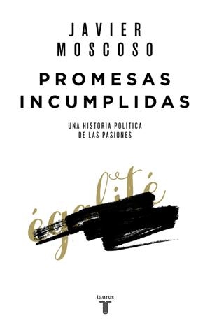 PROMESAS INCUMPLIDAS | 9788430618156 | MOSCOSO, JAVIER | Llibreria La Gralla | Librería online de Granollers