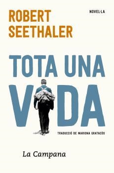 TOTA UNA VIDA | 9788416863297 | SEETHALAER, ROBERT | Llibreria La Gralla | Llibreria online de Granollers