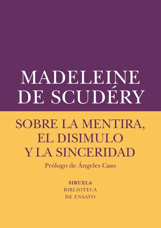 SOBRE LA MENTIRA EL DISIMULO Y LA SINCERIDAD | 9788417151072 | DE SCUDERY, MADELEINE | Llibreria La Gralla | Llibreria online de Granollers